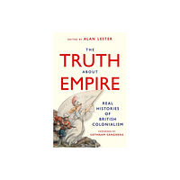 C hurst & co publishers ltd The Truth About Empire (inbunden, eng)