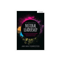 Hodder Education The Complete Guide to Pastoral Leadership: A compendium of essential knowledge, research and experience for all pastoral...