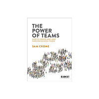 Hodder Education The Power of Teams: How to create and lead thriving school teams (häftad, eng)