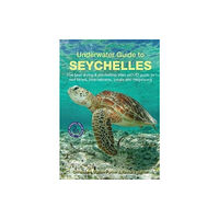 John Beaufoy Publishing Ltd Underwater Guide to Seychelles (2nd edition) (häftad, eng)