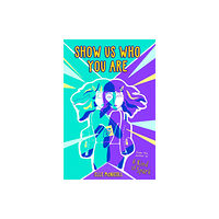 Knights Of Media Show Us Who You Are (häftad, eng)