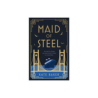 The Book Guild Ltd Maid of Steel (häftad, eng)