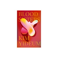 Deep Vellum Publishing Blood Sisters (häftad, eng)
