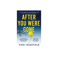 Bedford Square Publishers After You Were Gone (häftad, eng)