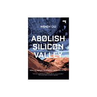 Watkins Media Limited Abolish Silicon Valley (häftad, eng)