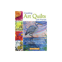 Landauer Publishing Creating Art Quilts with Panels (häftad, eng)