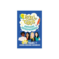 Rebel Girls Inc Rebel Girls Awesome Entrepreneurs: 25 Tales of Women Building Businesses (häftad, eng)