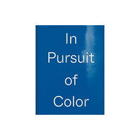 Atelier Editions In Pursuit of Color (inbunden, eng)