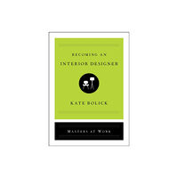 Simon & Schuster Becoming an Interior Designer (inbunden, eng)