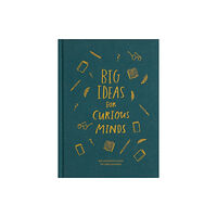 The School of Life Press Big Ideas for Curious Minds (inbunden, eng)