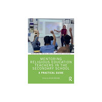 Taylor & francis ltd Mentoring Religious Education Teachers in the Secondary School (häftad, eng)