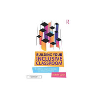 Taylor & francis ltd Building Your Inclusive Classroom (häftad, eng)