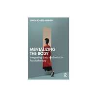 Taylor & francis ltd Mentalizing the Body (häftad, eng)