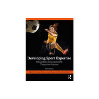 Taylor & francis ltd Developing Sport Expertise (häftad, eng)