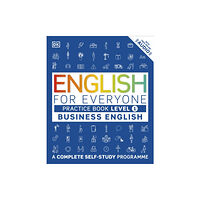 Dorling Kindersley Ltd English for Everyone Business English Practice Book Level 1 (häftad, eng)