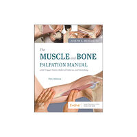 Elsevier - Health Sciences Division The Muscle and Bone Palpation Manual with Trigger Points, Referral Patterns and Stretching (häftad, eng)