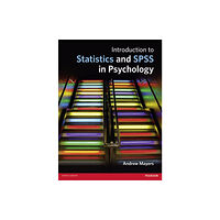 Pearson Education Limited Introduction to Statistics and SPSS in Psychology (häftad, eng)