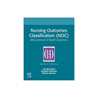 Elsevier - Health Sciences Division Nursing Outcomes Classification (NOC) (häftad, eng)