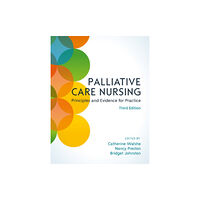 Open University Press Palliative Care Nursing: Principles and Evidence for Practice (häftad, eng)