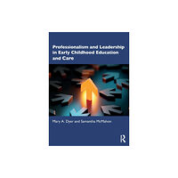 Taylor & francis ltd Professionalism and Leadership in Early Childhood Education and Care (häftad, eng)