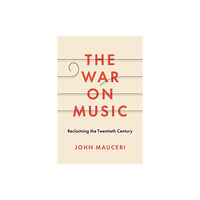 Yale university press The War on Music (inbunden, eng)