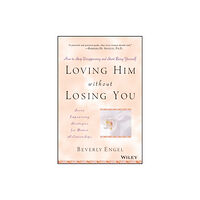 John Wiley & Sons Inc Loving Him without Losing You (häftad, eng)
