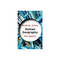 Taylor & francis ltd Human Geography: The Basics (häftad, eng)