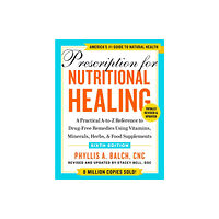 Penguin Putnam Inc Prescription for Nutritional Healing, Sixth Edition (häftad, eng)