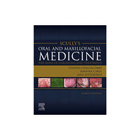 Elsevier Health Sciences Scully's Oral and Maxillofacial Medicine: The Basis of Diagnosis and Treatment (häftad, eng)