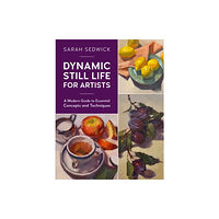 Quarto Publishing Group USA Inc Dynamic Still Life for Artists (häftad, eng)