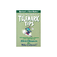 Rowman & littlefield Allen & Mike's Really Cool Telemark Tips, Revised and Even Better! (häftad, eng)