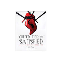 Random House USA Inc Cuffed, Tied, and Satisfied (häftad, eng)