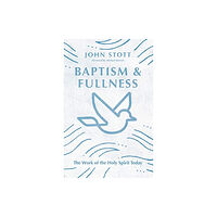 Intervarsity press Baptism and Fullness – The Work of the Holy Spirit Today (häftad, eng)