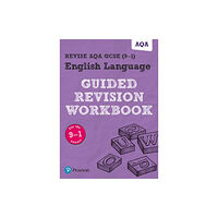 Pearson Education Limited Pearson REVISE AQA GCSE English Language Guided Revision Workbook: For 2025 and 2026 assessments and exams (häftad, eng)