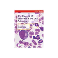 Macmillan Learning Practice of Statistics in the Life Sciences, Digital Update (International Edition) (häftad, eng)