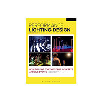 Bloomsbury Publishing PLC Performance Lighting Design (häftad, eng)