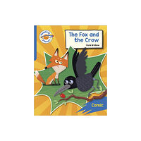 Hodder Education Reading Planet: Rocket Phonics – Target Practice - The Fox and the Crow - Blue (häftad, eng)