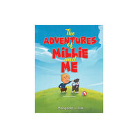 Austin Macauley Publishers The Adventures of Millie and Me (häftad, eng)