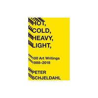 Abrams Hot, Cold, Heavy, Light, 100 Art Writings 1988-2018 (häftad, eng)