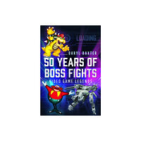 Pen & Sword Books Ltd 50 Years of Boss Fights (inbunden, eng)