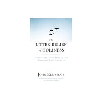 John Murray Press The Utter Relief of Holiness (häftad, eng)