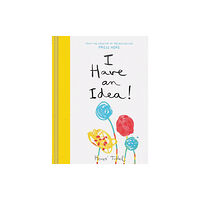 Chronicle Books I Have an Idea! (inbunden, eng)