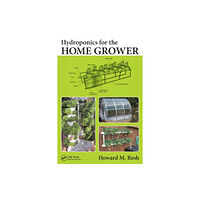 Taylor & francis inc Hydroponics for the Home Grower (häftad, eng)