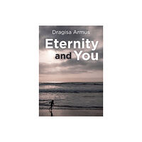 Christian Focus Publications Ltd Eternity and You (häftad, eng)