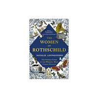 John Murray Press The Women of Rothschild (inbunden, eng)