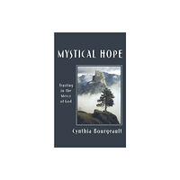 Rowman & littlefield Mystical Hope (häftad, eng)