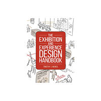 Rowman & littlefield The Exhibition and Experience Design Handbook (inbunden, eng)