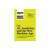 Harvard Business Review Press HBR's 10 Must Reads on AI, Analytics, and the New Machine Age (with bonus article "Why Every Company Needs an Augmented...