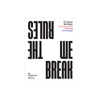 Princeton Architectural Press The Rules We Break (häftad, eng)