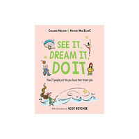 Pajama Press See It, Dream It, Do It (inbunden, eng)